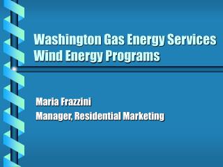 Washington Gas Energy Services Wind Energy Programs