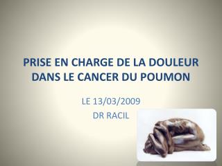 PRISE EN CHARGE DE LA DOULEUR DANS LE CANCER DU POUMON
