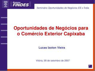 Oportunidades de Negócios para o Comércio Exterior Capixaba