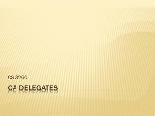 C# Delegates