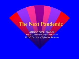 The Next Pandemic