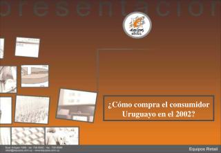 ¿Cómo compra el consumidor Uruguayo en el 2002?