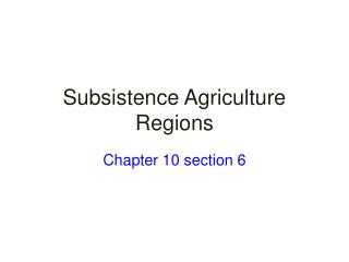 Subsistence Agriculture Regions