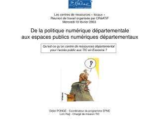 De la politique numérique départementale aux espaces publics numériques départementaux