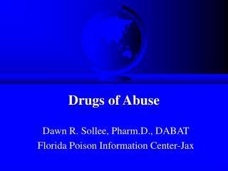 Drugs of Abuse