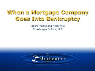 When a Mortgage Company Goes Into Bankruptcy