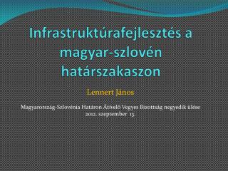 Infrastruktúrafejlesztés a magyar-szlovén határszakaszon