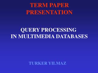 TERM PAPER PRESENTATION