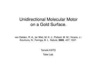 Unidirectional Molecular Motor on a Gold Surface.