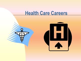 Health Care Careers