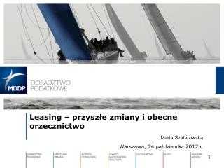 Leasing – przyszłe zmiany i obecne orzecznictwo