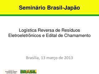 Logística Reversa de Resíduos Eletroeletrônicos e Edital de Chamamento