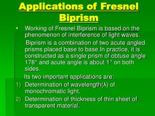 Applications of Fresnel Biprism