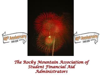The Rocky Mountain Association of Student Financial Aid Administrators