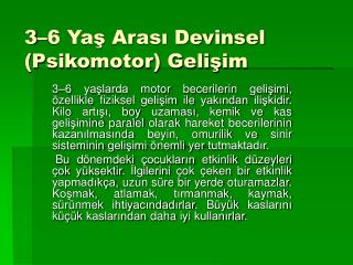 3–6 Yaş Arası Devinsel (Psikomotor) Gelişim