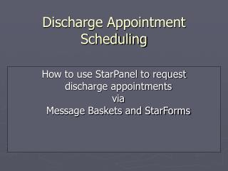 Discharge Appointment Scheduling