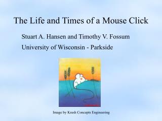 The Life and Times of a Mouse Click