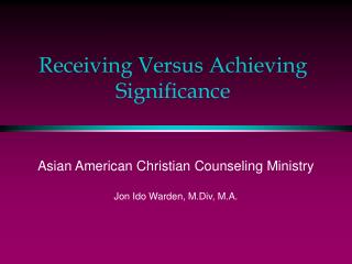 Receiving Versus Achieving Significance