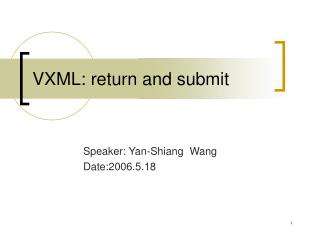 VXML: return and submit