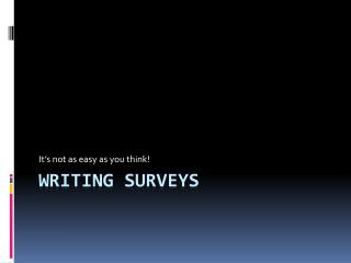 Writing Surveys