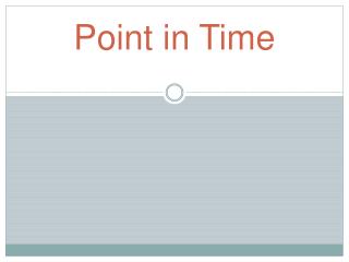 Point in Time