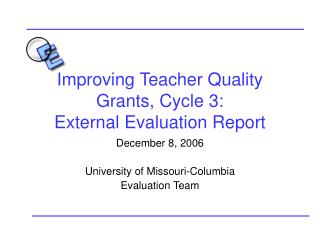 Improving Teacher Quality Grants, Cycle 3: External Evaluation Report
