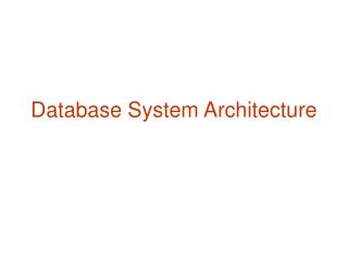 Database System Architecture