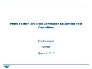 PRIIA Section 305 Next Generation Equipment Pool Committee