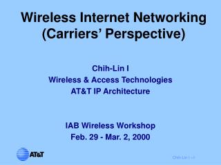 Wireless Internet Networking (Carriers’ Perspective)