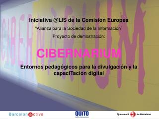 Iniciativa @LIS de la Comisión Europea “Alianza para la Sociedad de la Información”