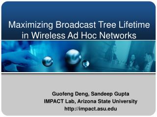 Maximizing Broadcast Tree Lifetime in Wireless Ad Hoc Networks