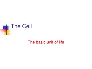 The Cell