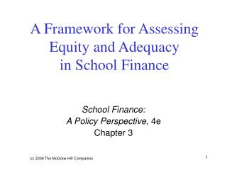 A Framework for Assessing Equity and Adequacy in School Finance