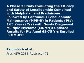 Palumbo A et al. Proc ASH 2011;Abstract 475.