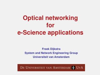 Optical networking for e-Science applications