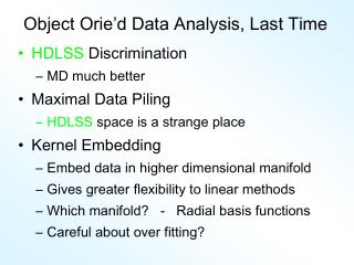 Object Orie’d Data Analysis, Last Time