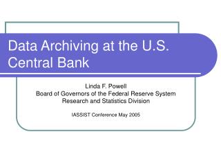 Data Archiving at the U.S. Central Bank