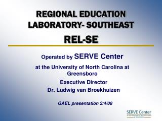 REGIONAL EDUCATION LABORATORY- SOUTHEAST REL-SE