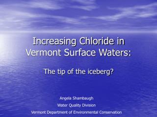 Increasing Chloride in Vermont Surface Waters: