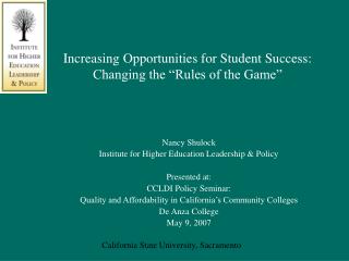 Increasing Opportunities for Student Success: Changing the “Rules of the Game”