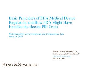 Pamela Furman Forrest, Esq. Partner, King &amp; Spalding LLP pforrest@kslaw 202.661.7888