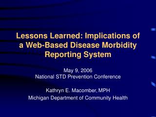 Lessons Learned: Implications of a Web-Based Disease Morbidity Reporting System