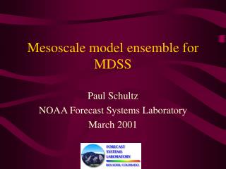 Mesoscale model ensemble for MDSS