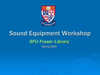 Sound Equipment Workshop