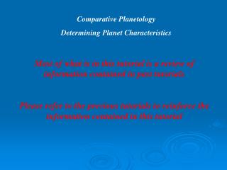 Comparative Planetology Determining Planet Characteristics