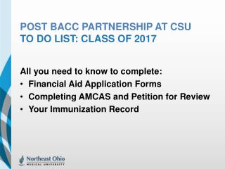 POST BacC Partnership at CSU To do list: Class of 2017