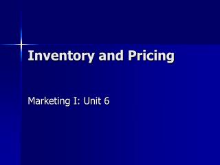 Inventory and Pricing