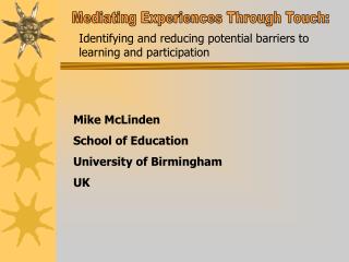 Mediating Experiences Through Touch: