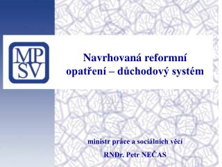 Navrhovaná reformní opatření – důchodový systém