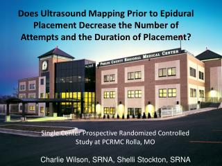 Single Center Prospective Randomized Controlled Study at PCRMC Rolla, MO